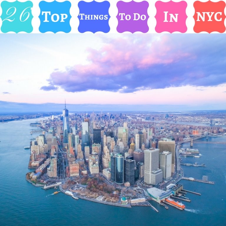 26 Top Things To Do In NYC