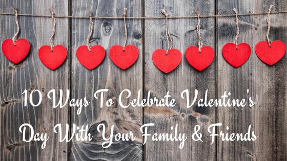 Celebrate Valentine's Day with Friends