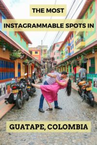 The Most Instagrammable Spots in Guatape, Colombia