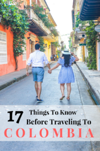 17 Things to Know Before Your Trip To Colombia