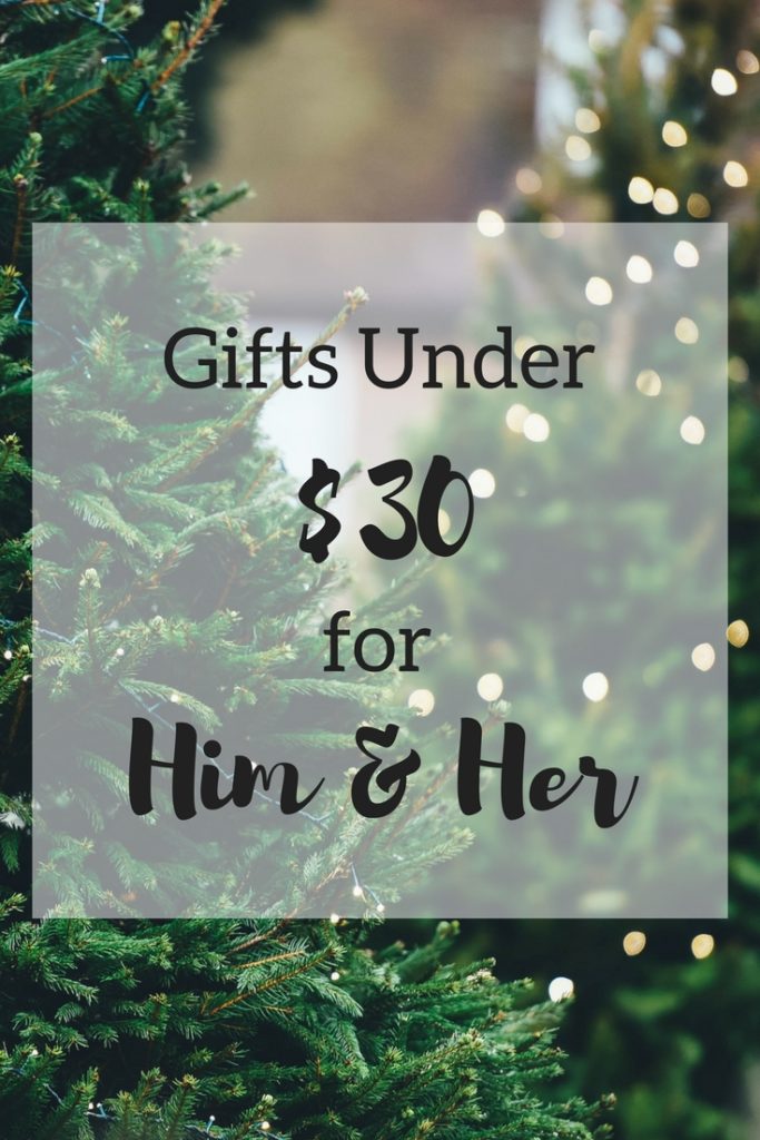 Gifts Under $30 for Him and Her
