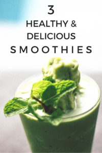 3 healthy, filling, satisfying, delicious smoothie recipes for a quick and easy on the go breakfast that will keep you full until lunch