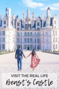 Everything you need to know to visit the real life Beast's Castle in Loire Valley, France