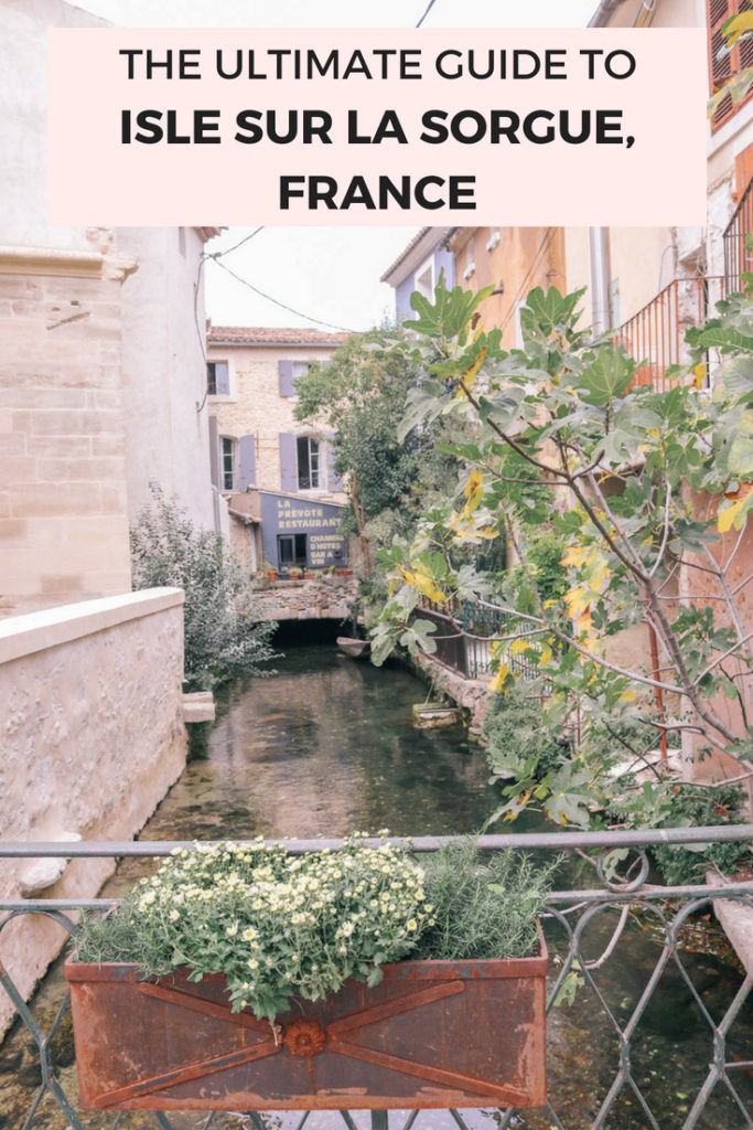 A complete guide to Isle Sur La Sorgue in Provence, France. The perfect play to stay in the Luberon Valley