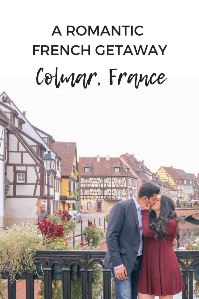 A romantic french getaway: Colmar, France. The perfect weekend trip from Paris