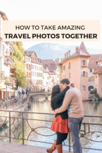How to take amazing travel photos together as a couple even when traveling alone