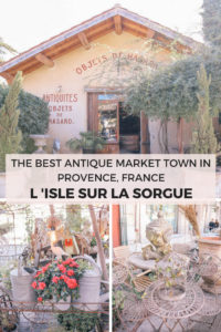 The best antique market town in Provence, France is Isle Sur La Sorgue. It's also the perfect home base for spending a week in Provence