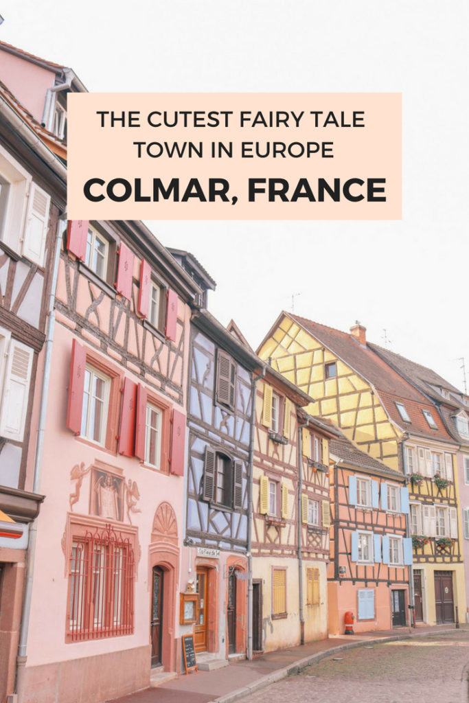 The cutest fairy tale town in Europe that you must add to your European bucket list: Colmar, France in the Alsace region