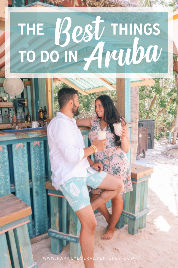 The best things to do in Aruba on your Aruba vacation or honeymoon