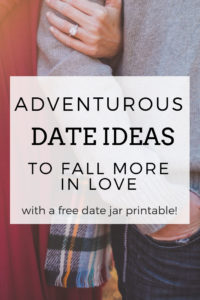 Adventurous date ideas for couples that help you fall more in love and reconnect with your partner. Comes with a free date jar printable