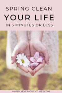 How to spring clean your life in 5 minutes or less