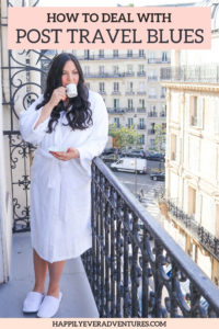 how to deal with post travel blues